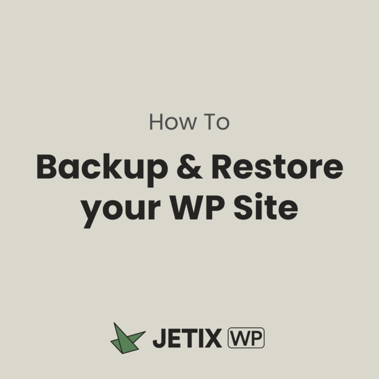 How to Backup and Restore your WordPress Site?